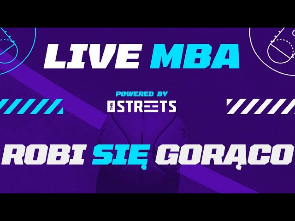 Live MBA - Robi się gorąco