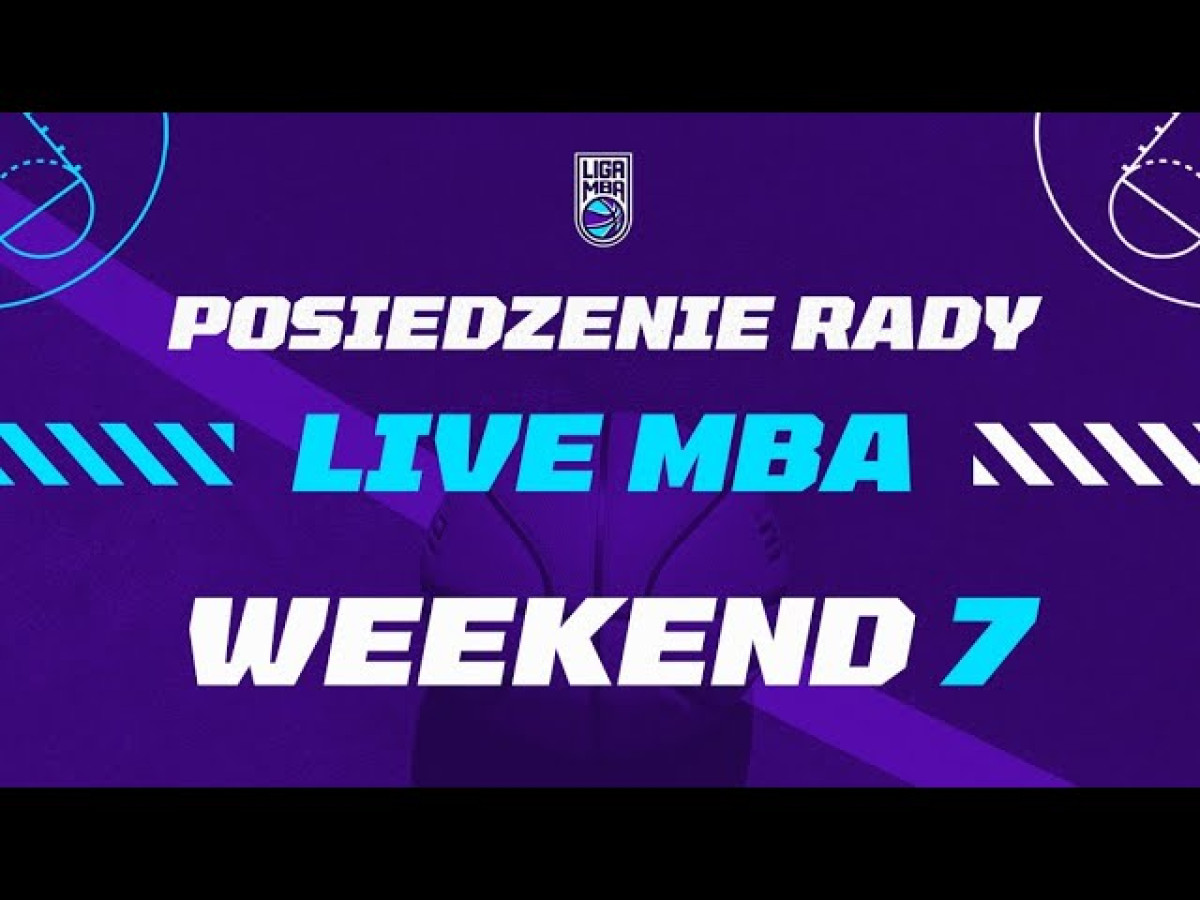 Live MBA - Podsumowanie 7 weekendu feat. Xavier Sułkowski