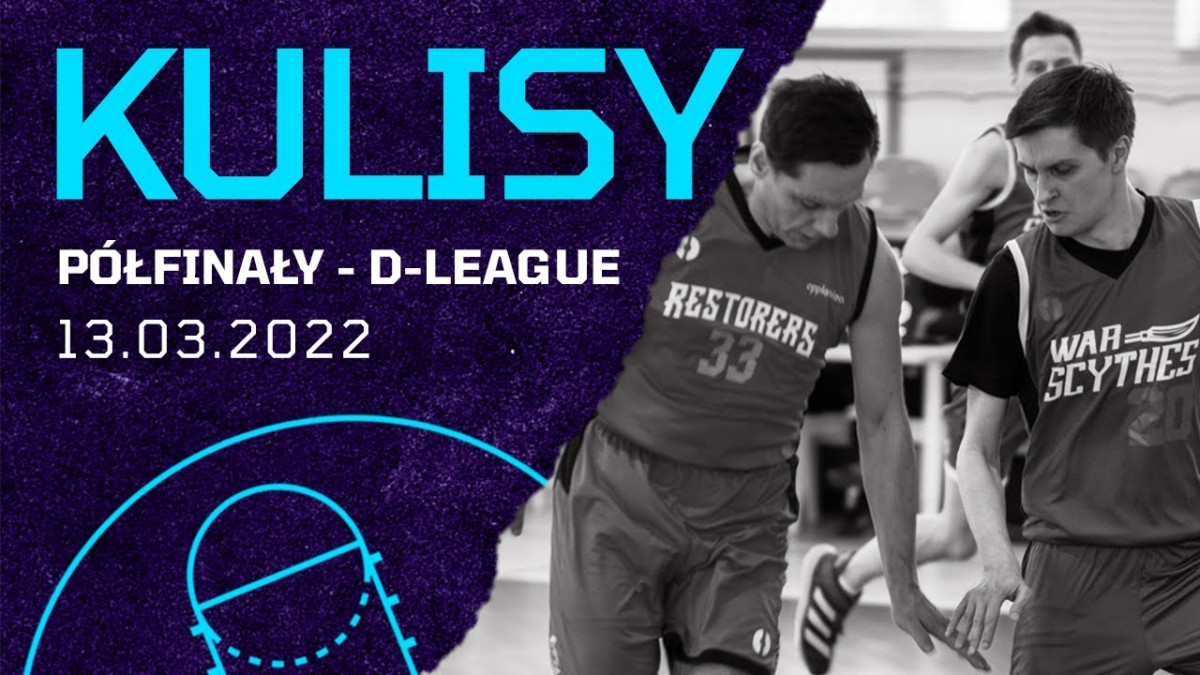 Kulisy rozgrywek D-League (12-13.03.2022)