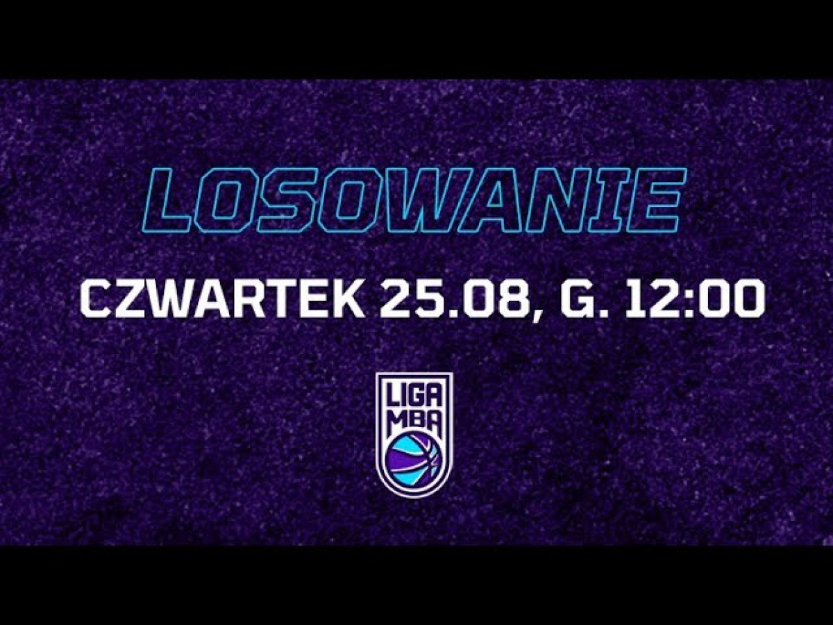 Losowanie 5. sezonu Ligi MBA