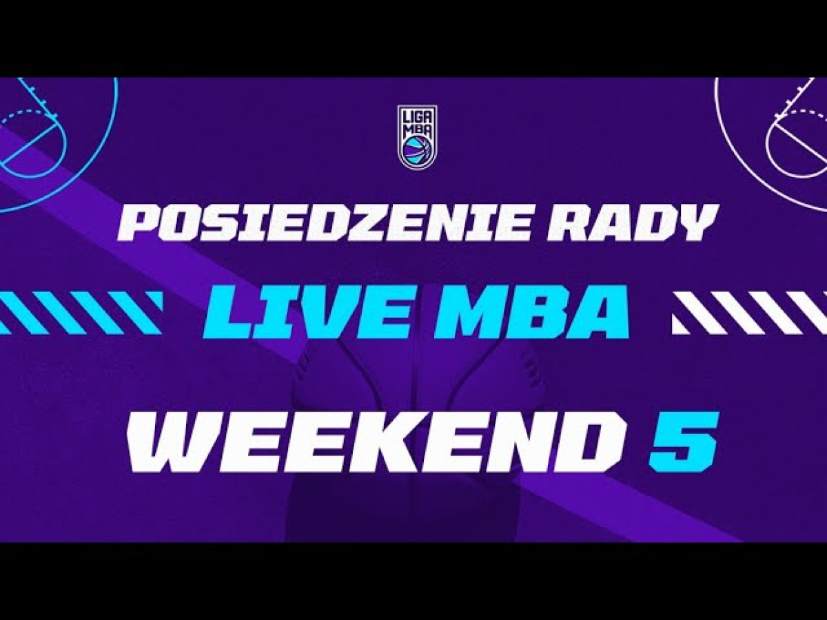 Live MBA - Weekend 5 feat. Błażej "Karlitos" Karlik