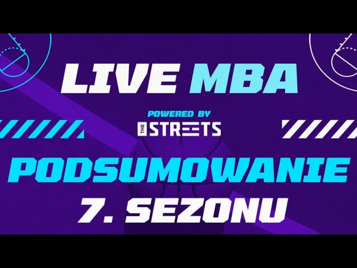 Live MBA - Podsumowanie 7. sezonu