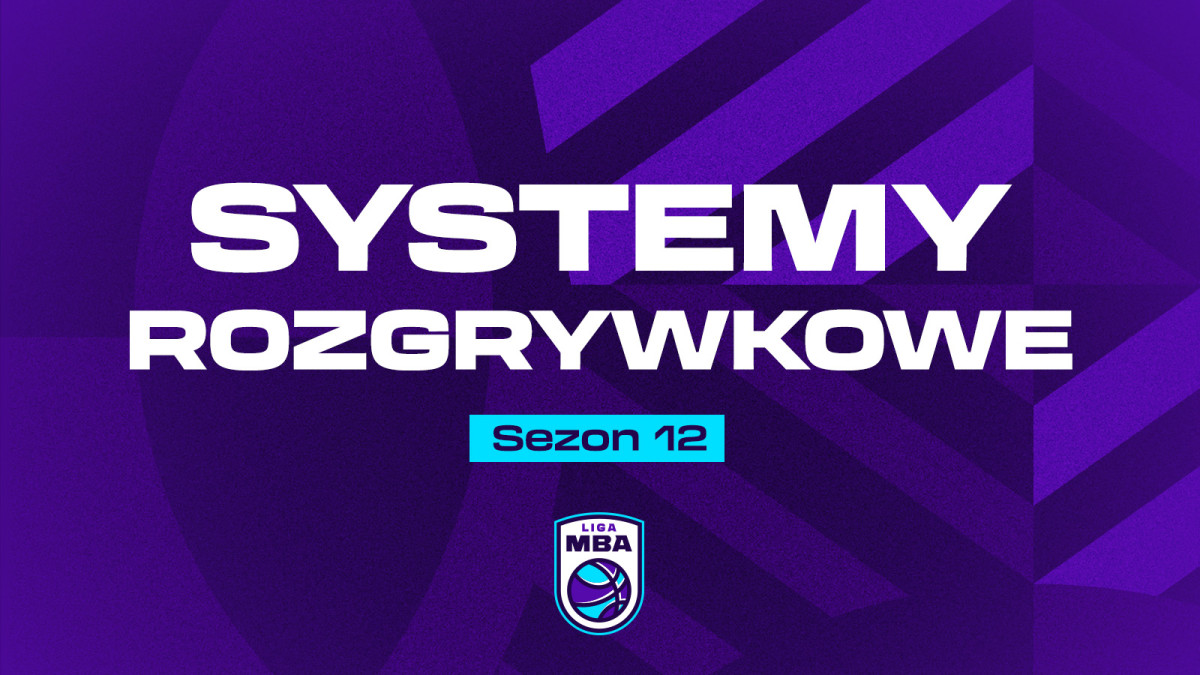 Systemy Rozgrywkowe - 12. sezon