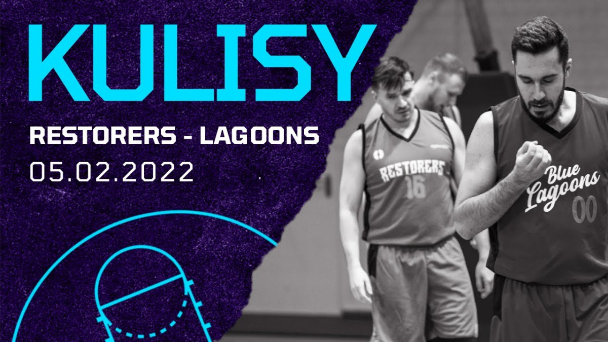 Kulisy meczu Great Restorers z Blue Lagoons (05.02.2022)