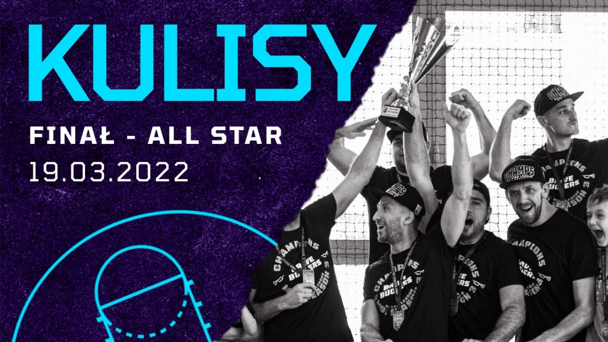 Kulisy finału All Star League (19.03.2022)