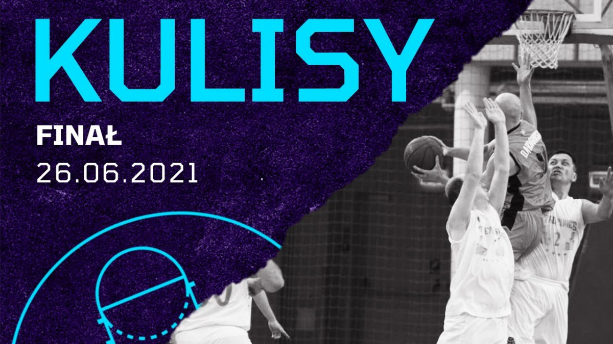 Kulisy - finał (26.06.2021)