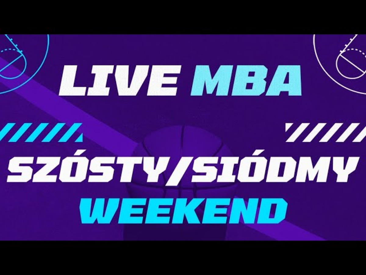 LIVE MBA - 6/7 Weekend