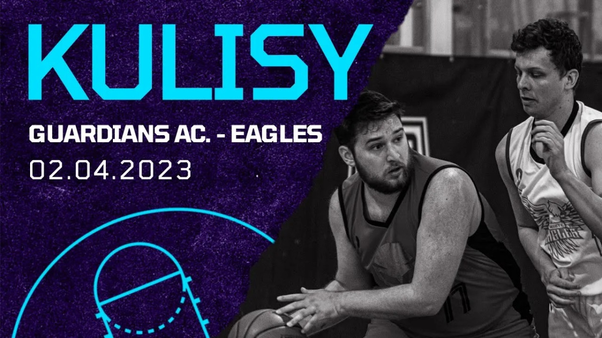 Kulisy Guardians Academy i Eagles (2.04.2023)