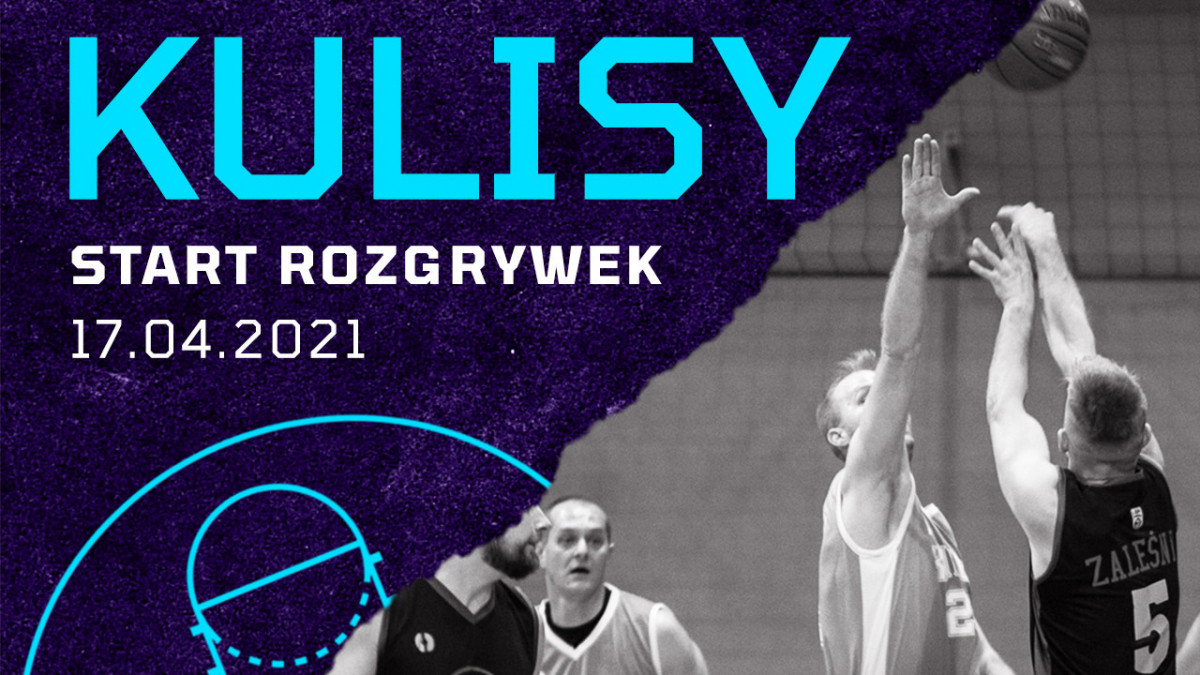 Kulisy - start rozgrywek (17.04.2021)